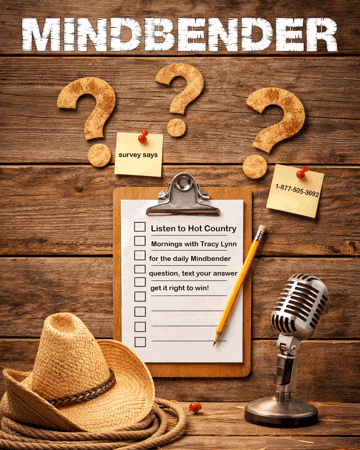 Mindbender with Hot Country Mornings with Tracy Lynn